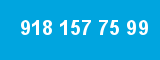 918 157 75 99 918 157 75 99